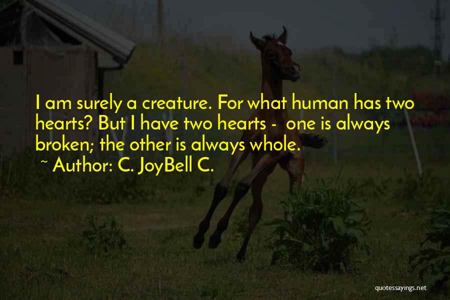 Beautiful Creature Quotes By C. JoyBell C.