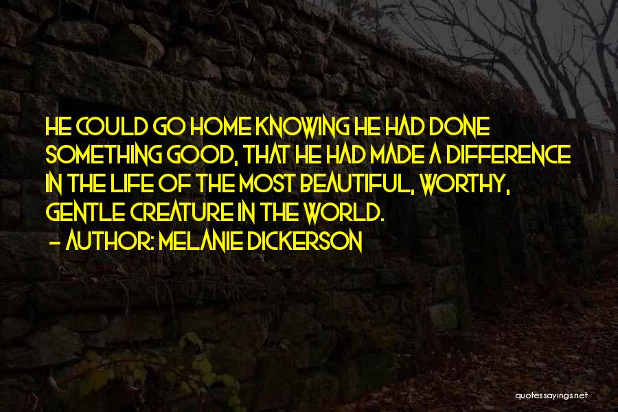 Beautiful Creature Quotes By Melanie Dickerson
