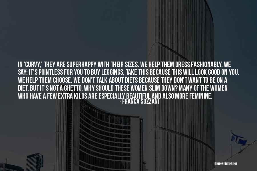 Beautiful Curvy Quotes By Franca Sozzani