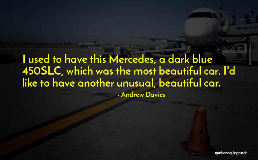 Beautiful Dark Quotes By Andrew Davies Beautiful Dark Quotes By Andrew Davies