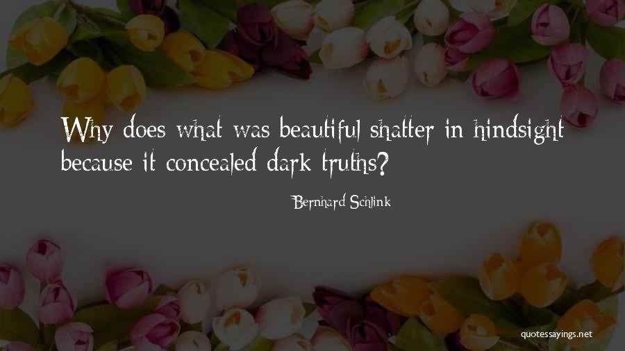 Beautiful Dark Quotes By Bernhard Schlink Beautiful Dark Quotes By Bernhard Schlink