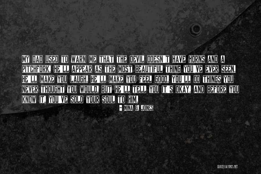 Beautiful Dark Quotes By Nina G. Jones Beautiful Dark Quotes By Nina G. Jones