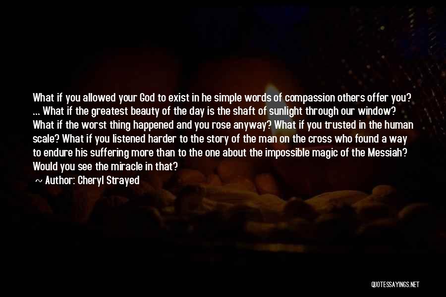 Beautiful Day God Quotes By Cheryl Strayed
