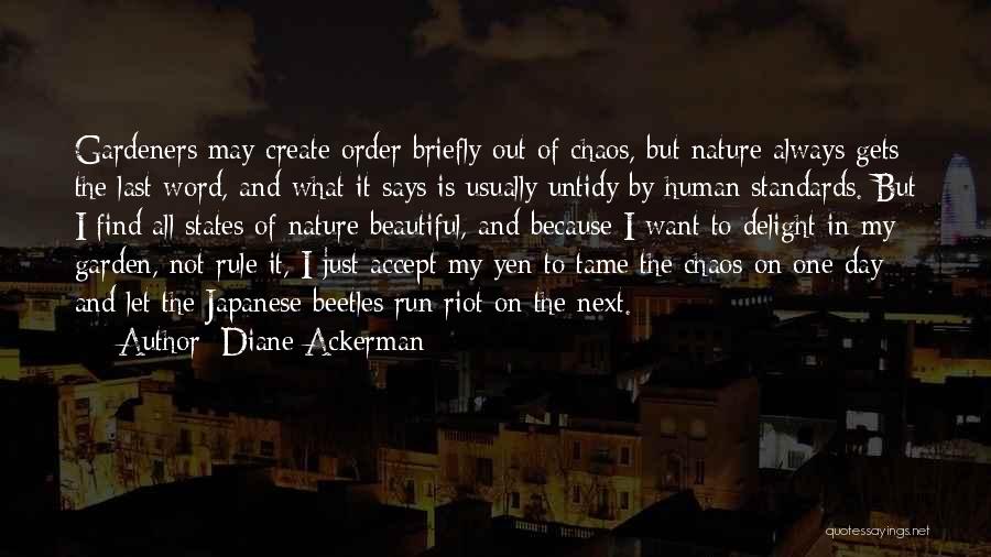 Beautiful Day Out Quotes By Diane Ackerman