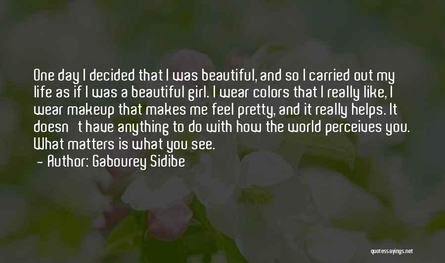 Beautiful Day Out Quotes By Gabourey Sidibe