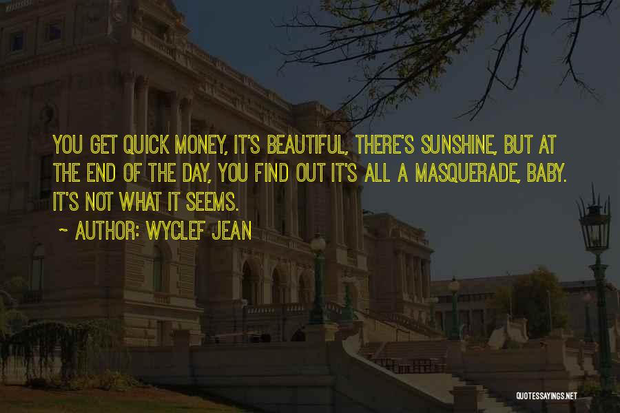 Beautiful Day Out Quotes By Wyclef Jean