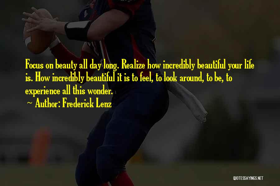 Beautiful Day Quotes By Frederick Lenz