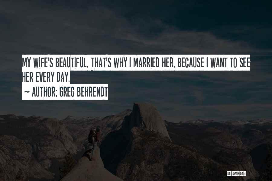 Beautiful Day Quotes By Greg Behrendt