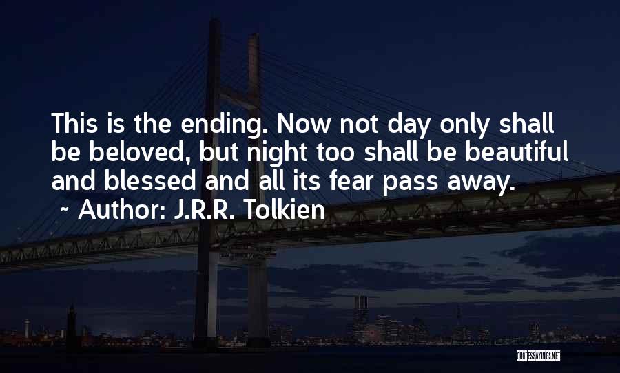 Beautiful Day Quotes By J.R.R. Tolkien