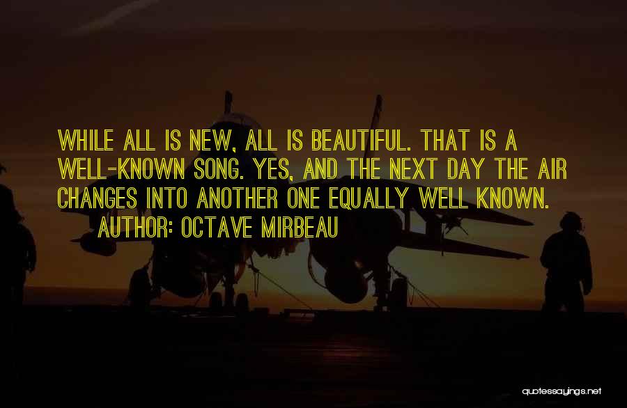 Beautiful Day Quotes By Octave Mirbeau