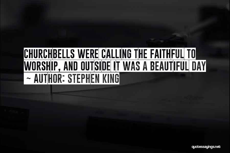 Beautiful Day Quotes By Stephen King