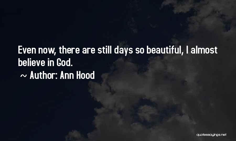 Beautiful Days Quotes By Ann Hood