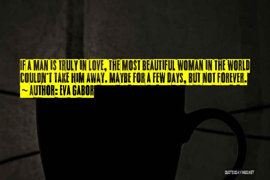 Beautiful Days Quotes By Eva Gabor