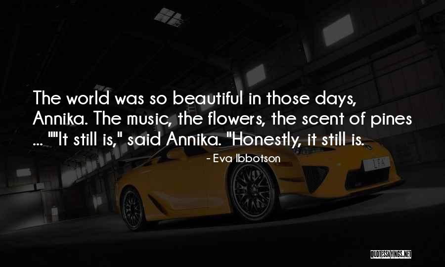 Beautiful Days Quotes By Eva Ibbotson