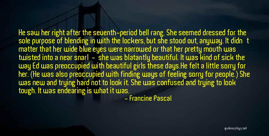 Beautiful Days Quotes By Francine Pascal