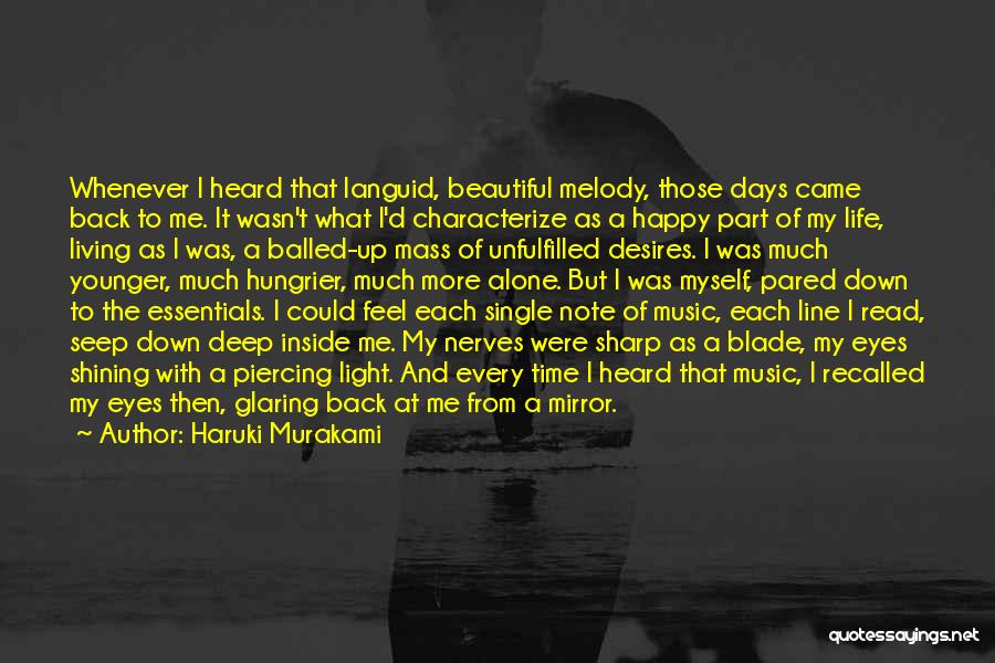 Beautiful Days Quotes By Haruki Murakami