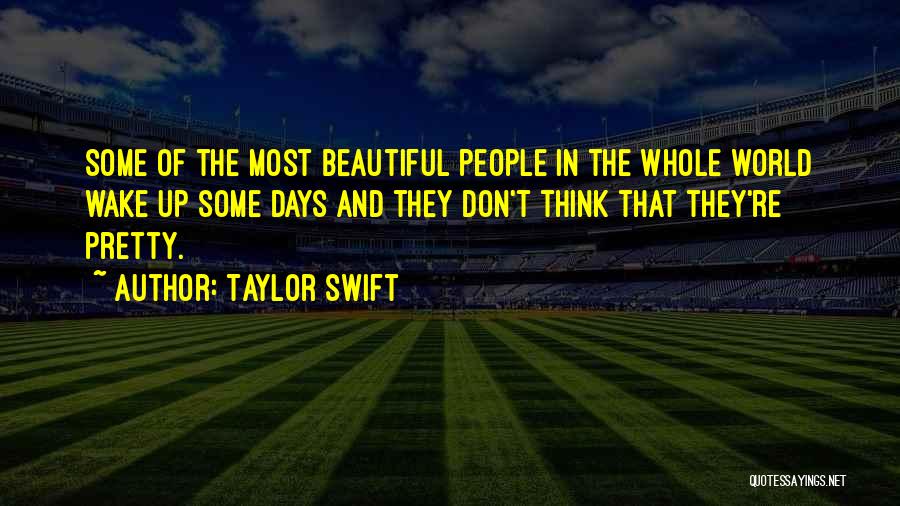 Beautiful Days Quotes By Taylor Swift