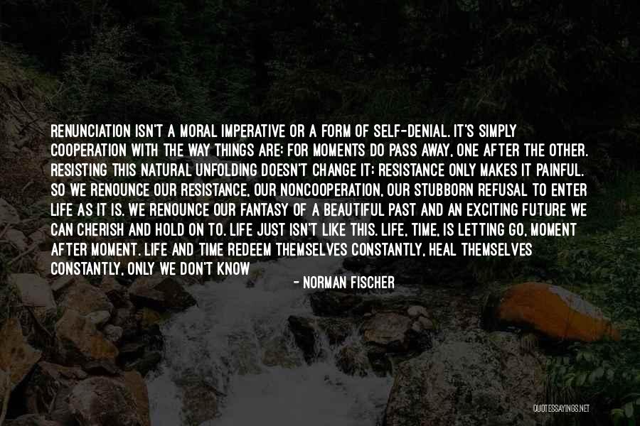 Beautiful Deadly Quotes By Norman Fischer