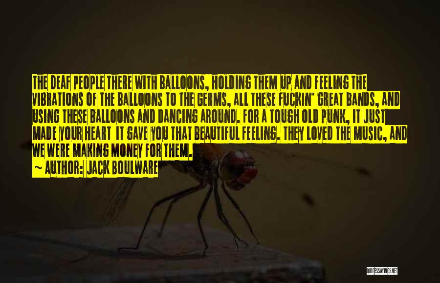 Beautiful Deaf Quotes By Jack Boulware