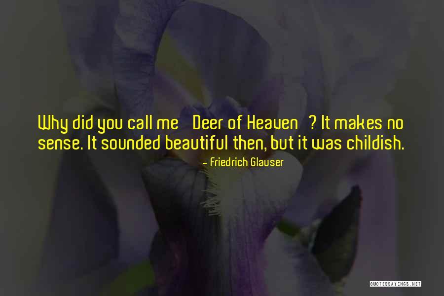 Beautiful Deer Quotes By Friedrich Glauser Beautiful Deer Quotes By Friedrich Glauser