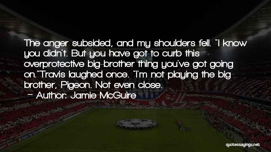Beautiful Disaster Jamie Mcguire Best Quotes By Jamie McGuire