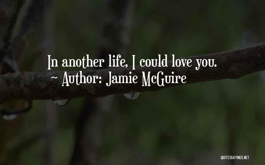 Beautiful Disaster Jamie Mcguire Best Quotes By Jamie McGuire