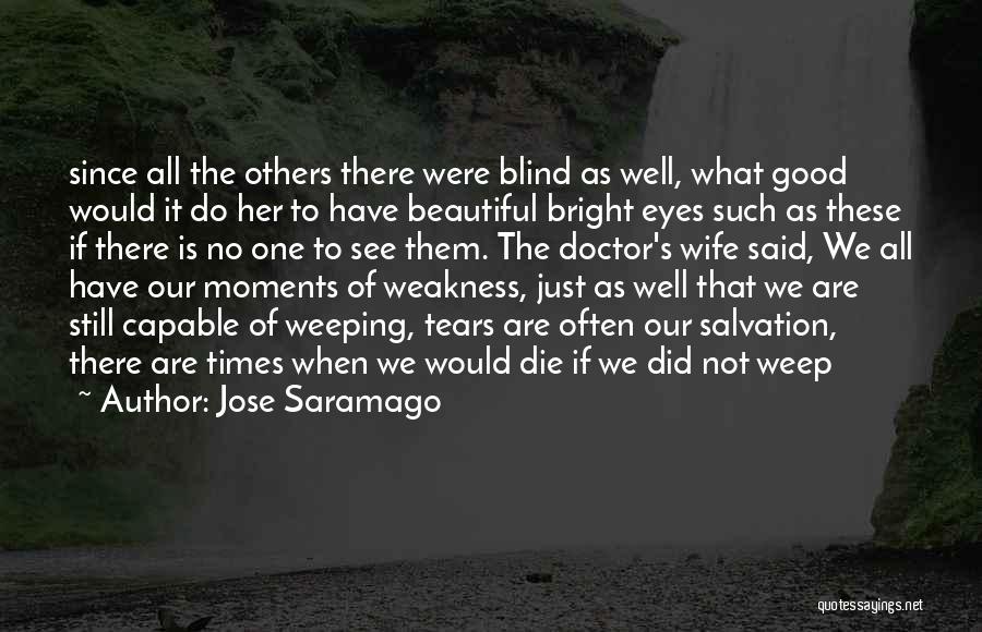 Beautiful Doctor Who Quotes By Jose Saramago
