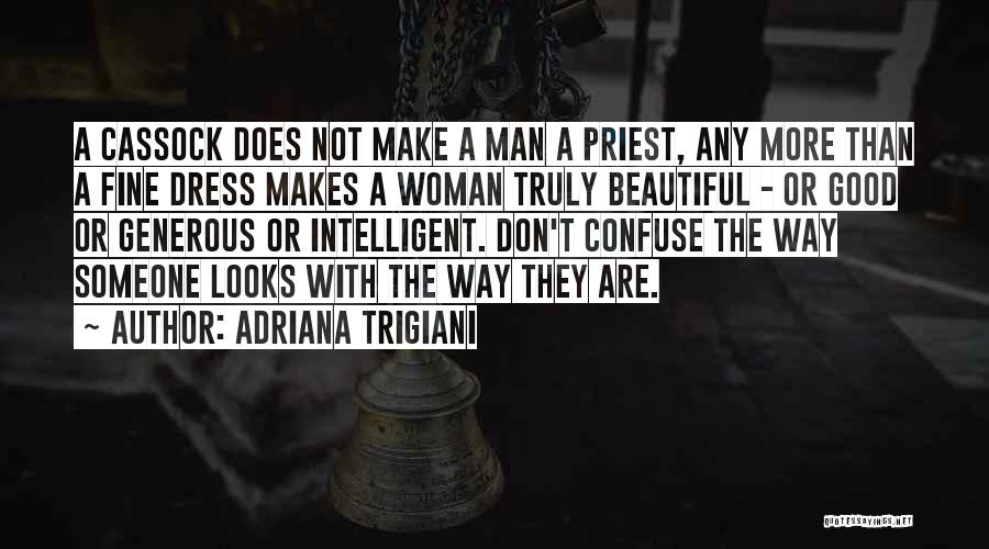 Beautiful Dress Quotes By Adriana Trigiani