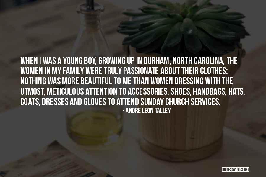 Beautiful Dresses Quotes By Andre Leon Talley