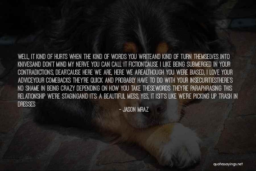 Beautiful Dresses Quotes By Jason Mraz Beautiful Dresses Quotes By Jason Mraz