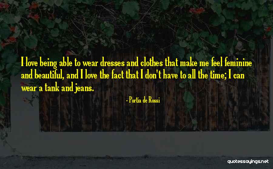 Beautiful Dresses Quotes By Portia De Rossi