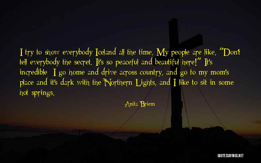 Beautiful Drive Quotes By Anita Briem Beautiful Drive Quotes By Anita Briem