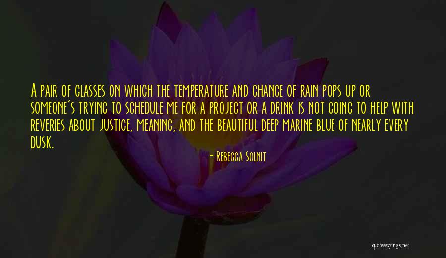 Beautiful Dusk Quotes By Rebecca Solnit Beautiful Dusk Quotes By Rebecca Solnit