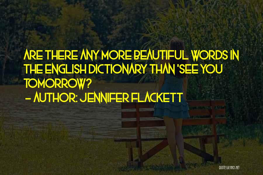 Beautiful English Quotes By Jennifer Flackett
