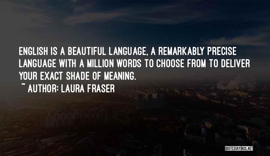 Beautiful English Quotes By Laura Fraser