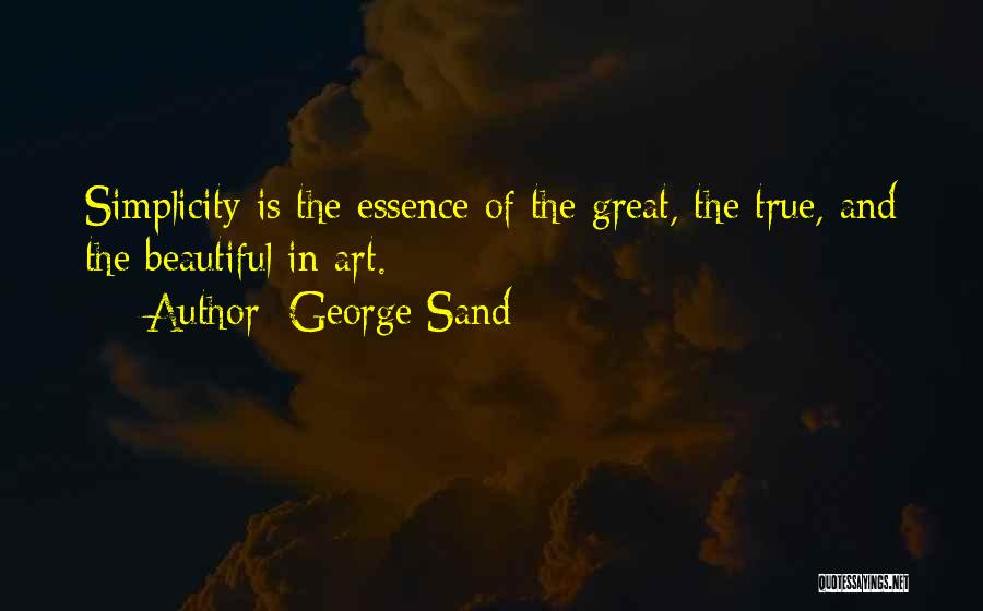 Beautiful Essence Quotes By George Sand