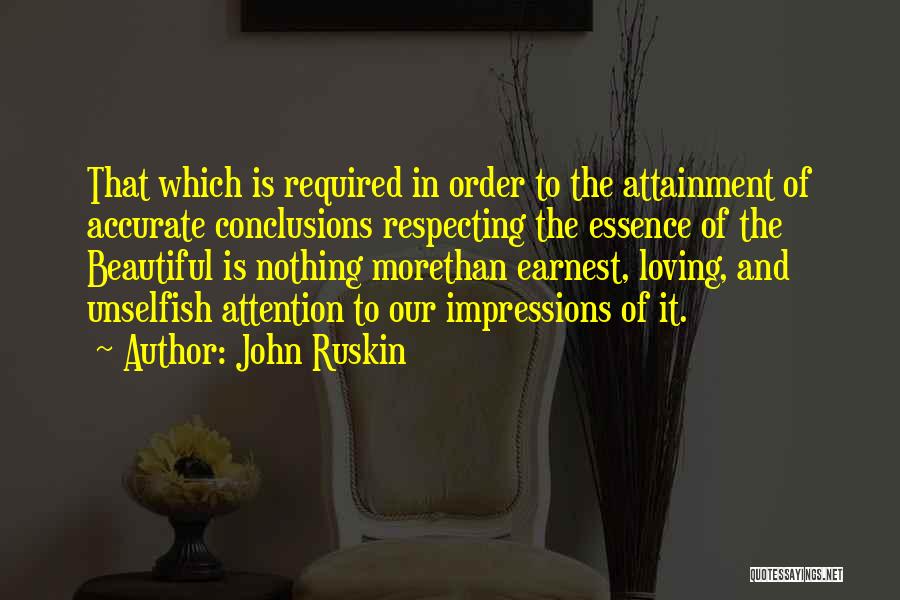 Beautiful Essence Quotes By John Ruskin