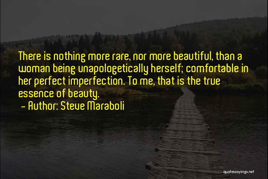 Beautiful Essence Quotes By Steve Maraboli