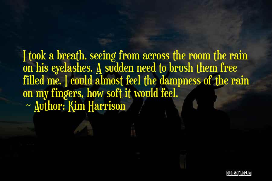 Beautiful Eyelashes Quotes By Kim Harrison