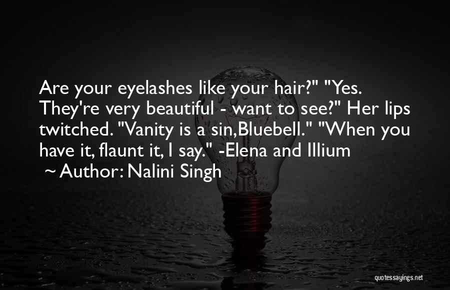 Beautiful Eyelashes Quotes By Nalini Singh