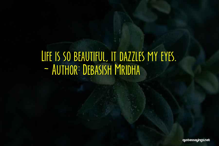Beautiful Eyes Love Quotes By Debasish Mridha