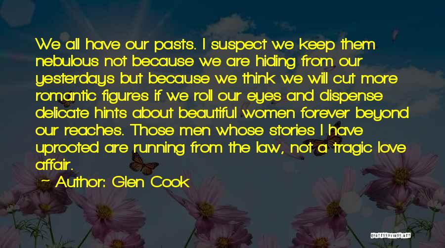 Beautiful Eyes Love Quotes By Glen Cook