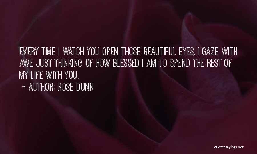 Beautiful Eyes Love Quotes By Rose Dunn