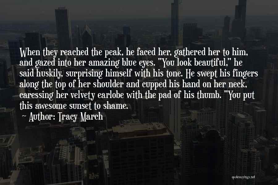 Beautiful Eyes Love Quotes By Tracy March