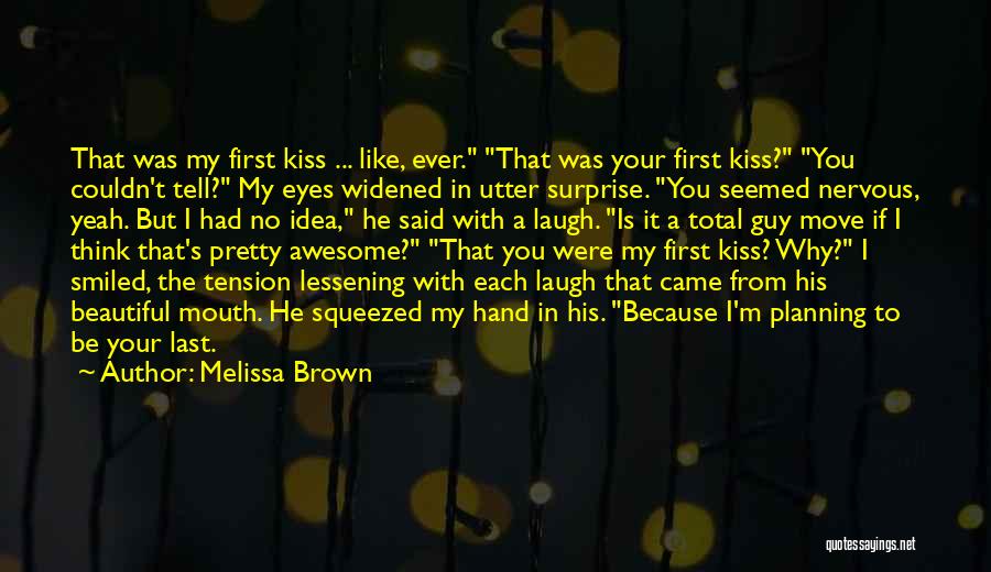 Beautiful Eyes Quotes By Melissa Brown