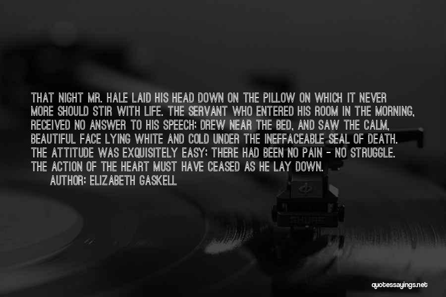 Beautiful Face And Heart Quotes By Elizabeth Gaskell