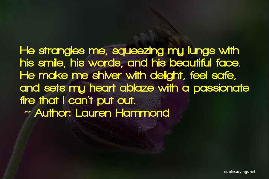 Beautiful Face And Heart Quotes By Lauren Hammond