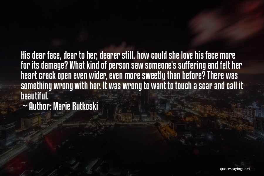 Beautiful Face And Heart Quotes By Marie Rutkoski
