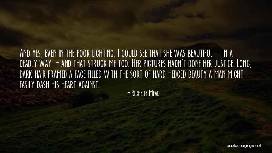 Beautiful Face And Heart Quotes By Richelle Mead Beautiful Face And Heart Quotes By Richelle Mead