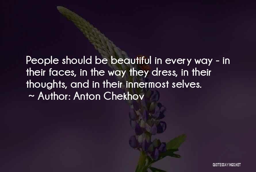 Beautiful Faces Quotes By Anton Chekhov